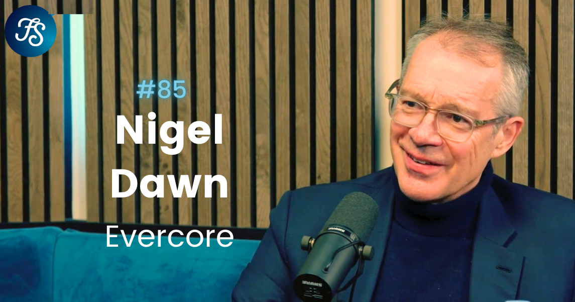 Nigel Dawn, Evercore