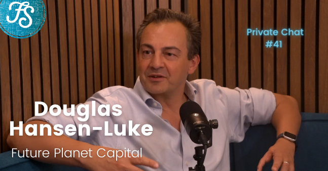 Douglas Hansen-Luke, Future Planet Capital on Fund Shack private equity podcast