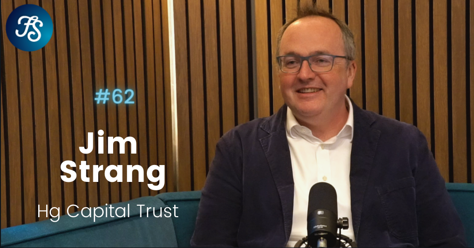 Jim Strang, HgCapital Trust, Fund Shack podcast
