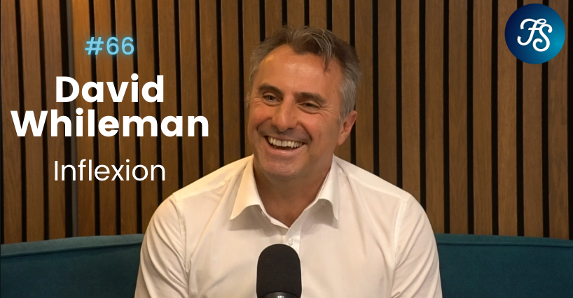 David Whileman, Inflexion, on Fund Shack private equity podcast